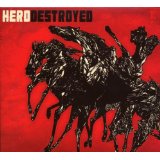 HERO DESTROYED HERO DESTROYED