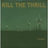 KILL THE THRILL KILL THE THRILL