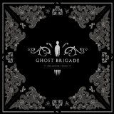 GHOST BRIGADE