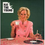 KILL THE YOUNG