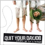 QUIT YOUR DAYJOB