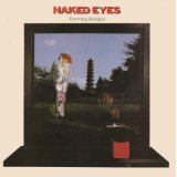 NAKED EYES