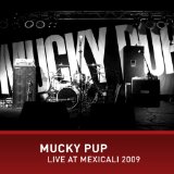 MUCKY PUP MUCKY PUP