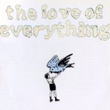 LOVE OF EVERYTHING