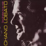 CHANO LOBATO CHANO LOBATO