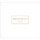 BAND OF SKULLS