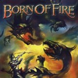 BORN OF FIRE