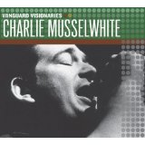 MUSSELWHITE CHARLIE