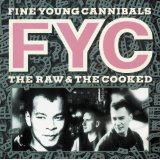 FINE YOUNG CANNIBALS