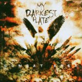 MY DARKEST HATE MY DARKEST HATE
