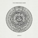 THIS TOWN NEEDS GUNS