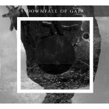DOWNFALL OF GAIA DOWNFALL OF GAIA