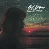 SEGER BOB & SILVER BULLET BAND