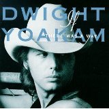 YOAKAM DWIGHT YOAKAM DWIGHT