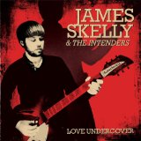 SKELLY JAMES & THE INTENDERS