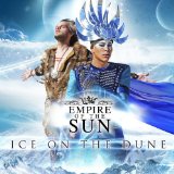 EMPIRE OF THE SUN EMPIRE OF THE SUN