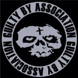 GUILTY BY ASSOCIATION
