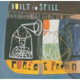 BUILT TO SPILL