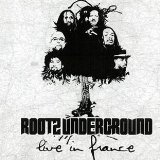 ROOTZ UNDERGROUND ROOTZ UNDERGROUND