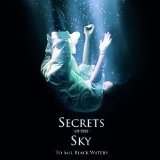 SECRETS OF THE SKY