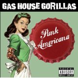 GAS HOUSE GORILLAS