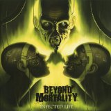 BEYOND MORTALITY