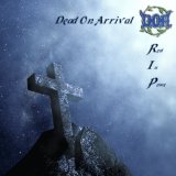 DEAD ON ARRIVAL
