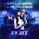SISTER SPARROW & THE DIRTY BIRDS