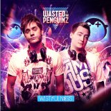 WASTED PENGUINZ WASTED PENGUINZ