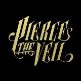 PIERCE THE VEIL PIERCE THE VEIL
