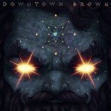 DOWNTOWN BROWN