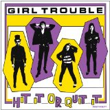 GIRL TROUBLE