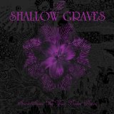 SHALLOW GRAVES