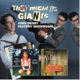 THEY MIGHT BE GIANTS