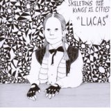 SKELETONS & KINGS OF ALL CITIE