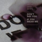 MIGHT SINK SHIPS