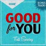 GOOD FOR YOU
