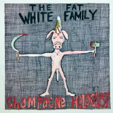 FAT WHITE FAMILY