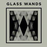 GLASS WANDS