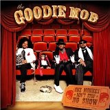 GOODIE MOB