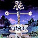 KICK AXE KICK AXE
