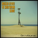 LEVEE ROSCO & THE SOUTHERN SLIDE