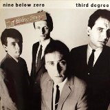 NINE BELOW ZERO