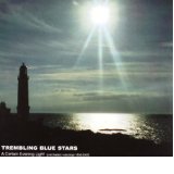 TREMBLING BLUE STARS