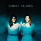 SMOKE FAIRIES