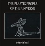 PLASTIC PEOPLE OF THE ENIVERSE