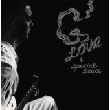 G. LOVE & SPECIAL SAUCE G. LOVE & SPECIAL SAUCE