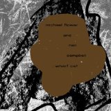 FLOWER MICHAEL & NEIL CAMPBELL FLOWER MICHAEL & NEIL CAMPBELL