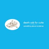 DEATH CAB FOR CUTIE
