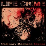 LIFE CRIME LIFE CRIME